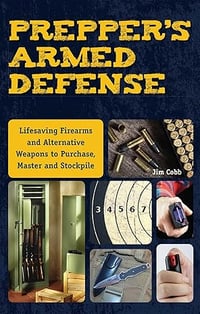 Prepper's Armed Defense by Jim Cobb - Paperback