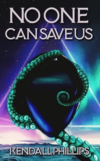 No One Can Save Us by Kendall Phillips - Paperback