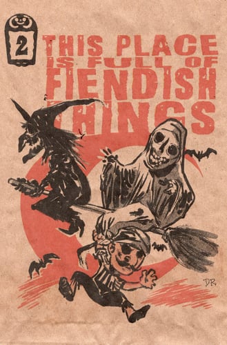 Image of This Place is Full of Fiendish Things! Issue 2 (Digital Download)
