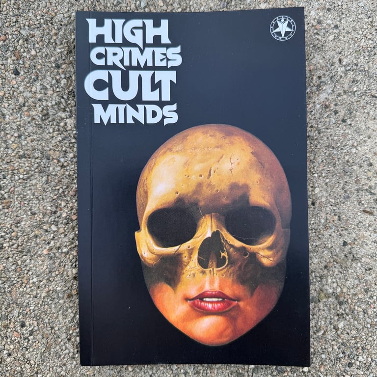Cults That Kill / High Crimes Cult Minds by Bibliomancers & Brendan Donnelly Image 4