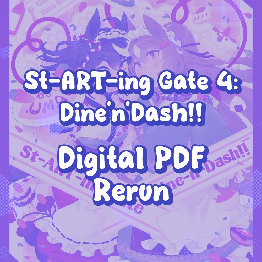 Image of [RERUN] St-ART-ing Gate 4: Dine'n'Dash!! - DIGITAL EDITION