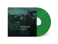 POISON IDEA - "Pearls Before Swine" LP + Poster (Green Vinyl)