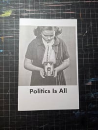 Politics Is All zine