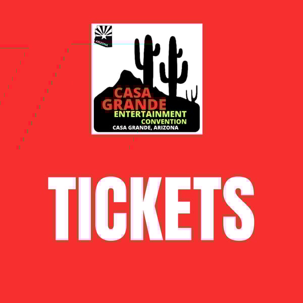Image of CASA GRANDE COMIC CON TICKETS (EARLY BIRD PRICE)