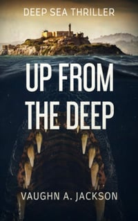 Up From the Deep by Vaughn A. Jackson - Signed Paperback