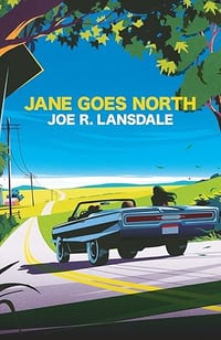 Jane Goes North by Joe R. Lansdale - Paperback