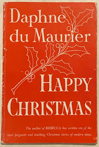 Daphne du Maurier Happy Christmas