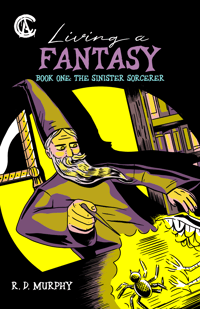 Image 1 of Living A Fantasy | BOOK ONE: THE SINISTER SORCERER - PHYSICAL