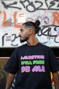 Image 2 of PALESTINE WILL FREE US ALL