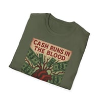 Image 4 of Cash Runs In The Blood" Graphic Tee (Heart & Money Design)