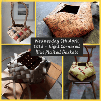 Image 1 of Wednesday 5th April 2026 - Eight Cornered Bias Plaited Baskets 