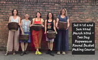 Image 1 of Sat 21st and Sun 22nd March 2026 - Two Day Ropeweave Round Basket Making Course