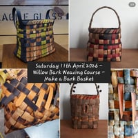 Image 1 of Saturday 11th April 2026 - Willow Bark Weaving Course - Make a Bark Basket