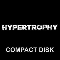 HYPERTROPHY COMPACT DISK