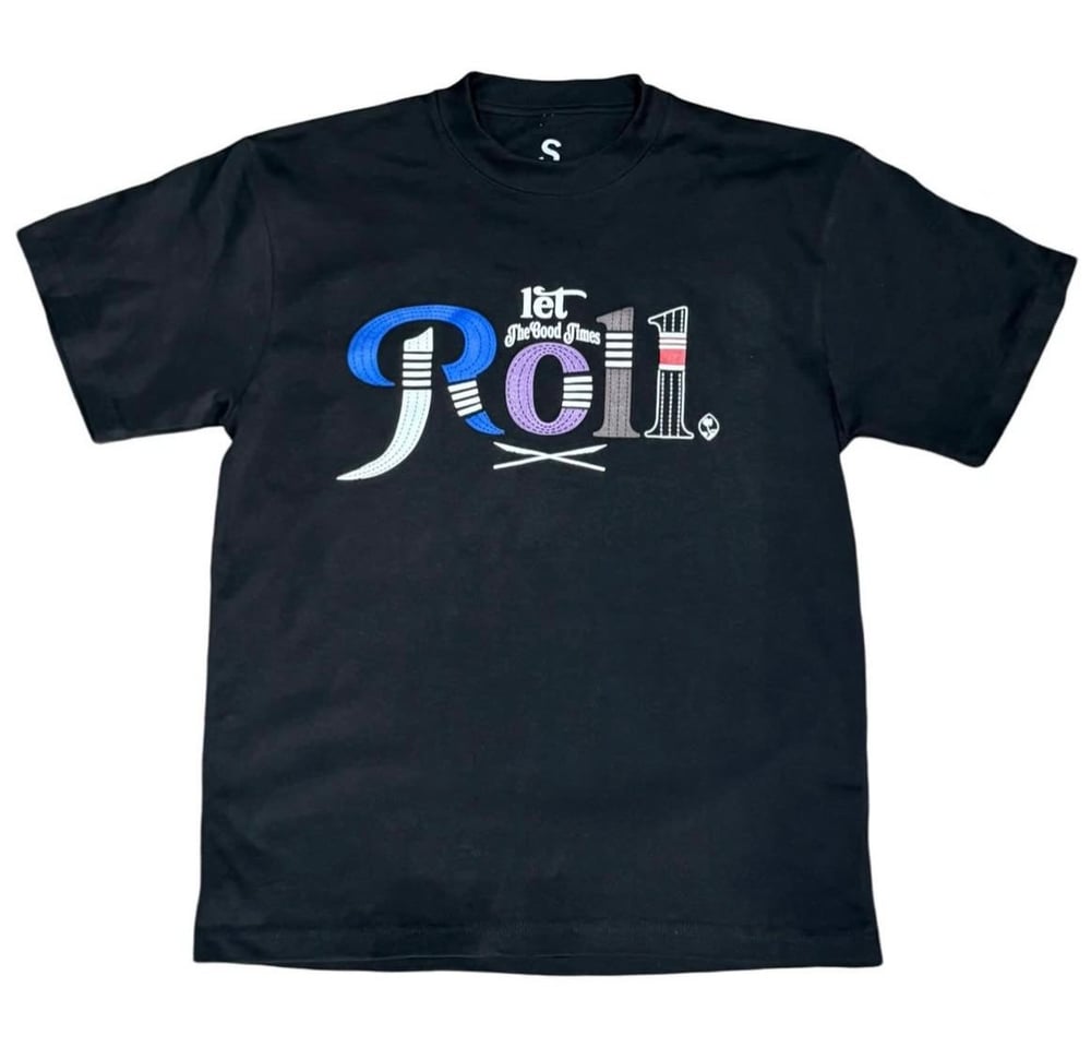 Image of Let The Good Times ROLL (BLACK)