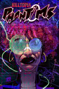 Image 1 of PREORDER - Killtopia: Phantoms #1 (print edition) 