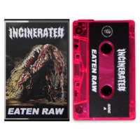 Image 1 of Incinerated - "Eaten Raw" cassette