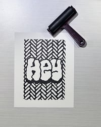 Image 3 of "HEY" LINOCUT PRINTS