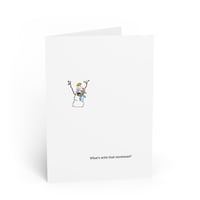 Image 1 of A Snowman’s Personality Overshadows the Miracle of Sentience | Greeting Card 