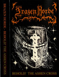 Image 1 of Brazen Horde-Behold! The Ashen Cross MC