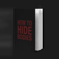 Image 5 of Hardcover Notebook ::: "HOW TO HIDE BODIES"