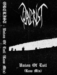 Orcrist - "Union of Evil (Raw Mix)" MC