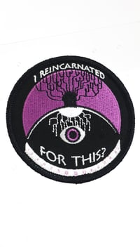 I reincarnated for this? Iron on patch