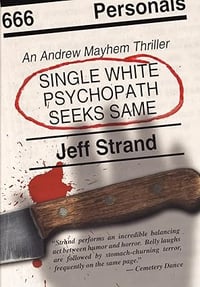 Single White Psychopath Seeks Same by Jeff Strand - Signed Trade Hardcover