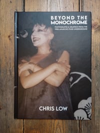 Image 1 of CHRIS LOW Beyond The Monochrome 1980s Anarcho-Punk
