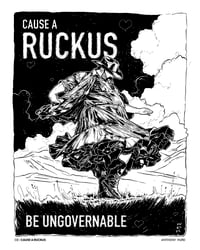 Image 1 of Cause A Ruckus - 16x20" open edition