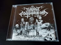 TYRANT GOATGALDRAKONA - Horns in the Dark CD