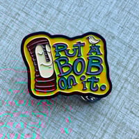 Image 4 of Copy of PUT A BOB ON IT 5" Embroidered Iron/Sew-On Patch