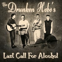 Drunken Hobos – Last Call For Alcohol (LP)