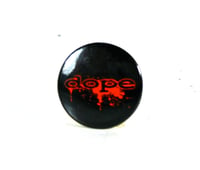 Image 1 of Dope (Spatter) 1" Pin 2005