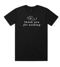 Thank you for nothing black t-shirt 