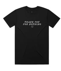 Thank you for nothing T-shirt 