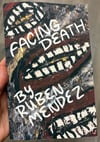 FACING DEATH: POEMS by Ruben Mendez - PREORDER - SHIPS FEB 3, 2026