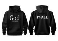 God Provides: Through it all Hoodie Black