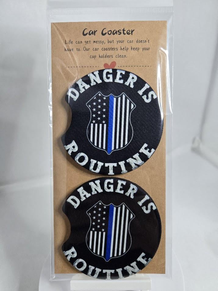 Image of Thin Blue Line Car Coasters – “Danger is Routine” Design (Set of 2)