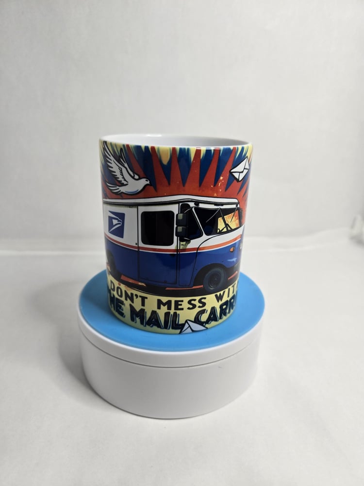Image of Don’t Mess with the Mail Carrier Mug – Because We Deliver More Than Just Mail!