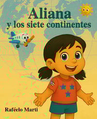 Aliana y los siete continentes (segunda edición)