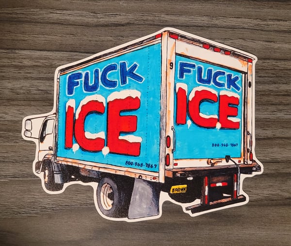 Image of F$#K ICE STICKER