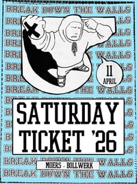 BREAK DOWN THE WALLS '26 – Saturday Ticket