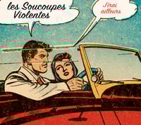 LES SOUCOUPES VIOLENTES "J'Irai Ailleurs" CD