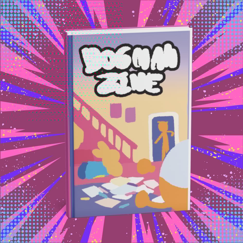 Image of PREORDER: PHYSICAL ZINE