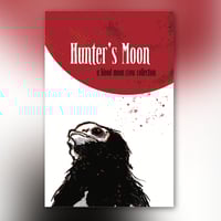 Hunter's Moon - Blood Moon Crow Zine