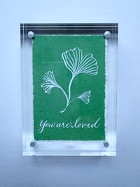You Are Loved, (Green Ginkgo 2)