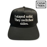 I stayed solid. They switched sides. (Snapback)