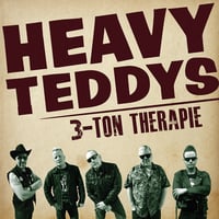 HEAVY TEDDYS - 3-Ton Therapie (CD) 