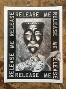 Image of RELEASE ME print